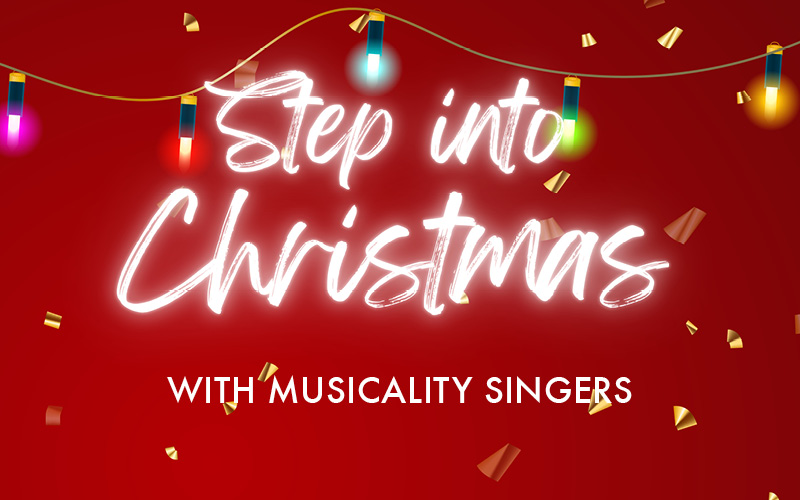 Step into Christmas with Musicality Singers
